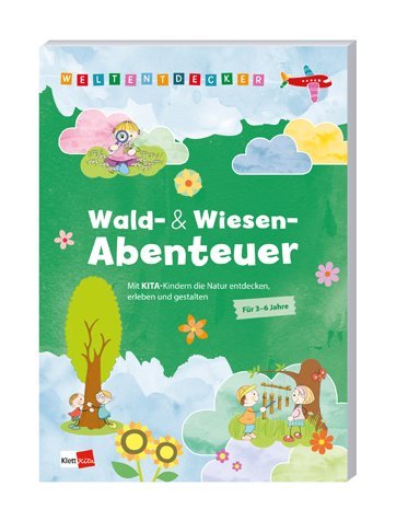 Cover: 9783960460640 | Weltentdecker: Wald- &amp; Wiesenabenteuer | Taschenbuch | 96 S. | Deutsch