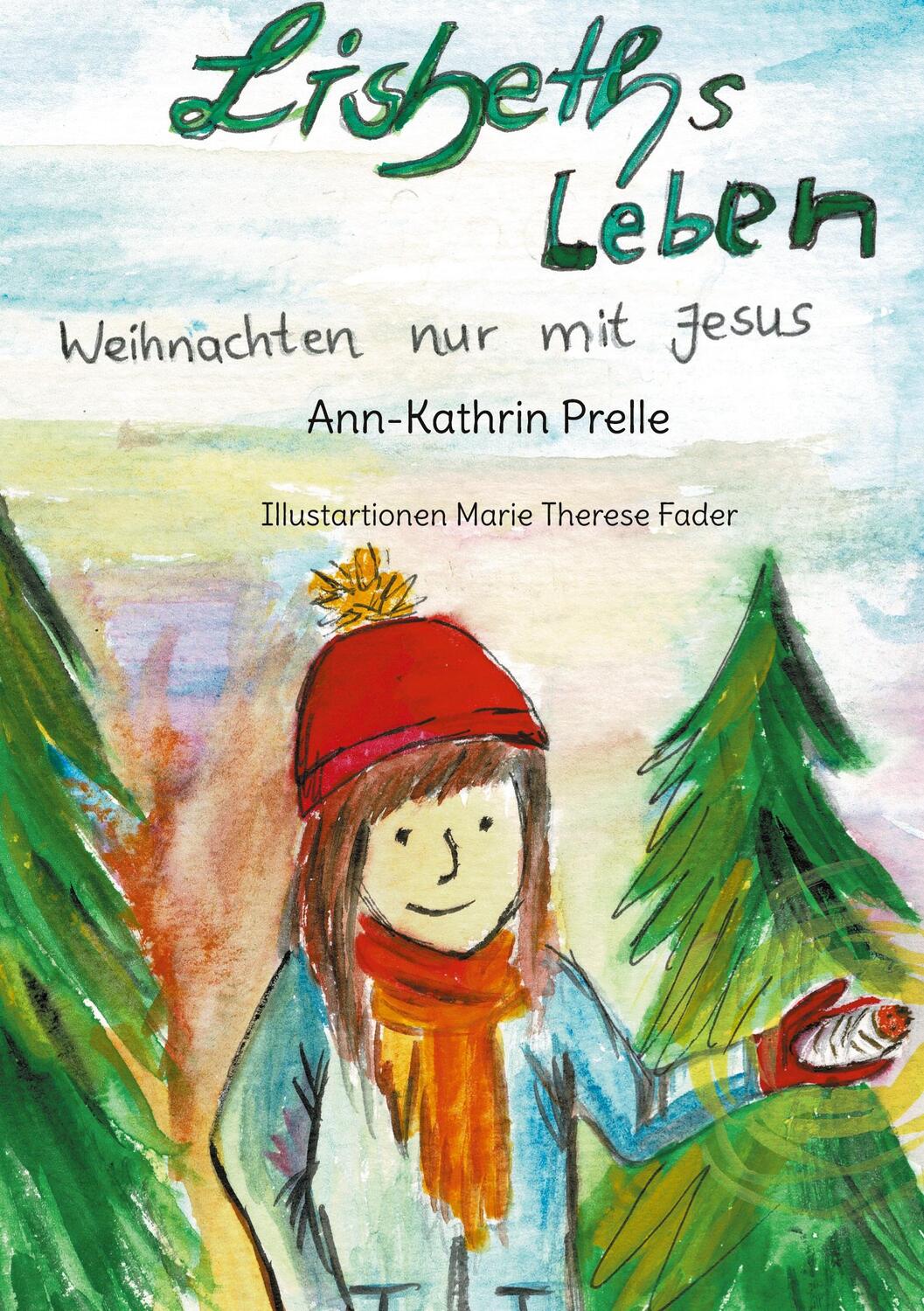 Cover: 9783757811297 | Lisbeth´s leben | Weihnachten nur mit Jesus | Ann-Kathrin Prelle