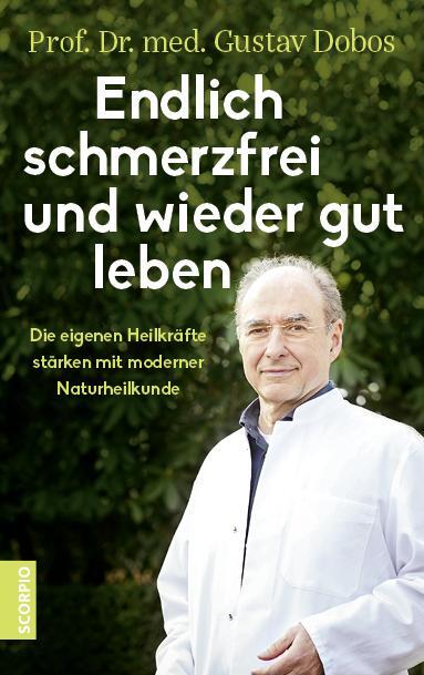 Cover: 9783958031692 | Endlich schmerzfrei und wieder gut leben | Gustav Dobos | Buch | 2018