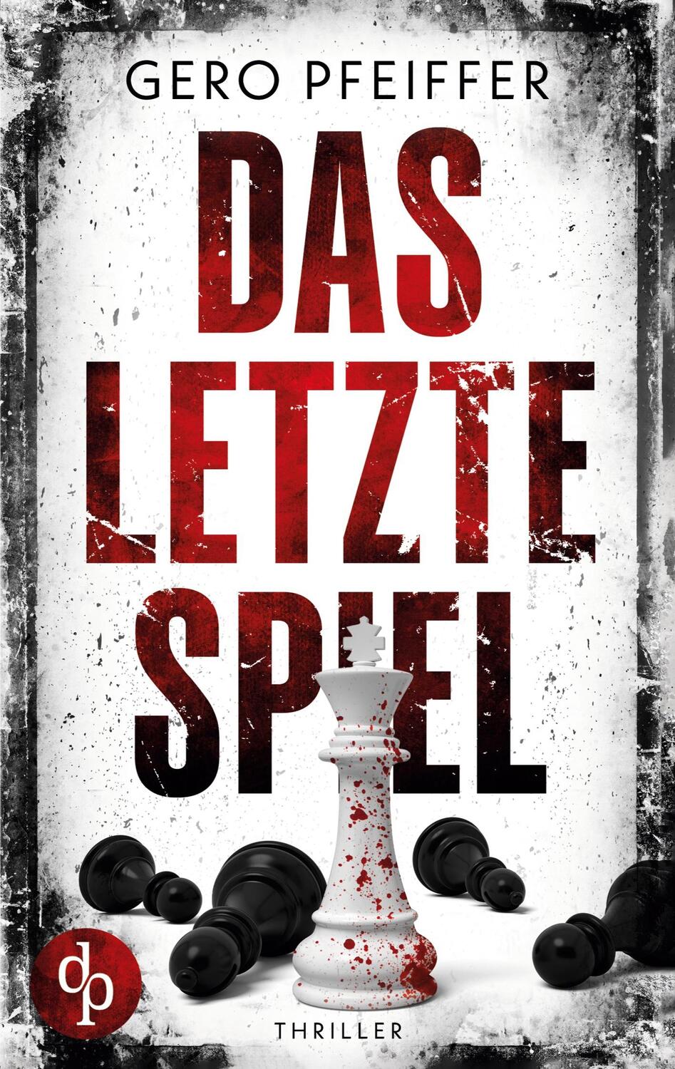 Cover: 9783968177014 | Das letzte Spiel | Gero Pfeiffer | Taschenbuch | Paperback | 364 S.