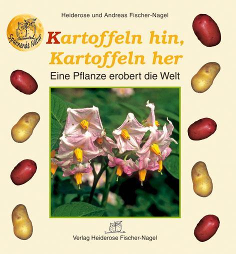 Cover: 9783930038176 | Kartoffeln hin, Kartoffeln her | Eine Pflanze erobert die Welt | Buch