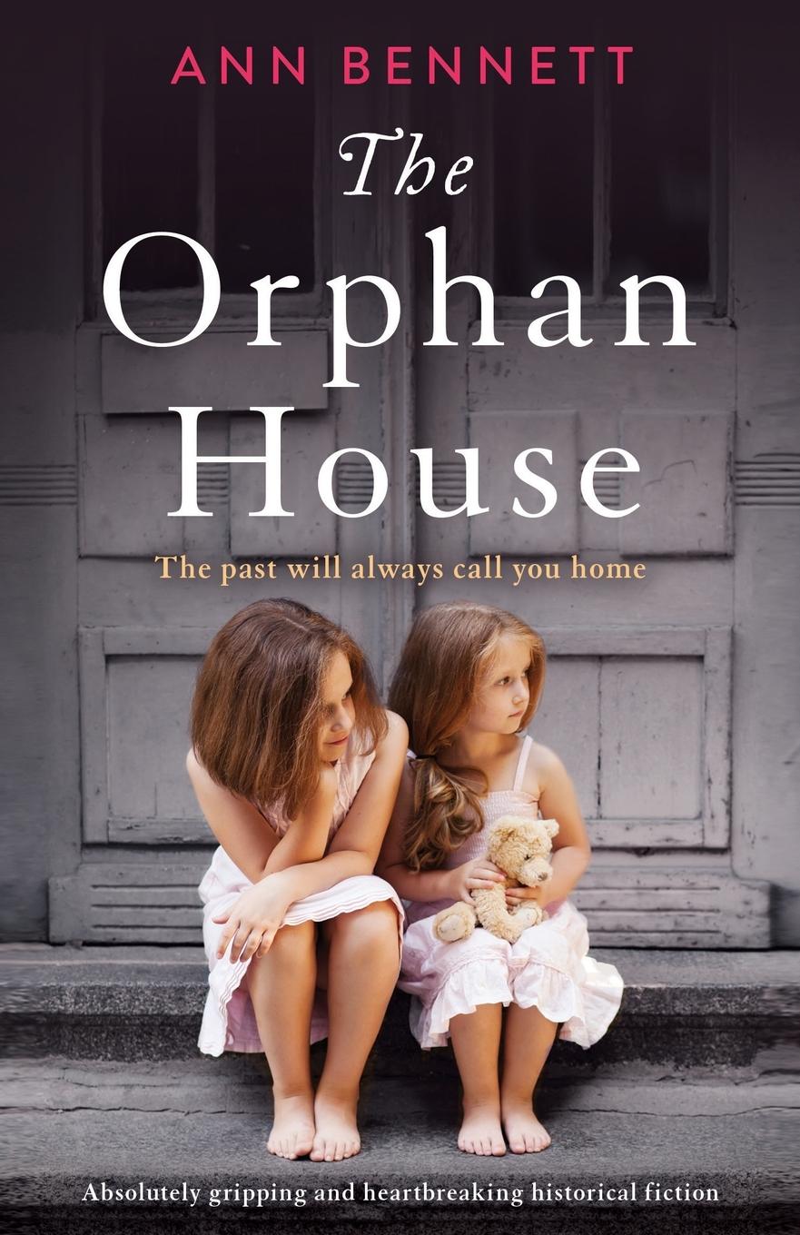 Cover: 9781838881566 | The Orphan House | Ann Bennett | Taschenbuch | Englisch | 2020