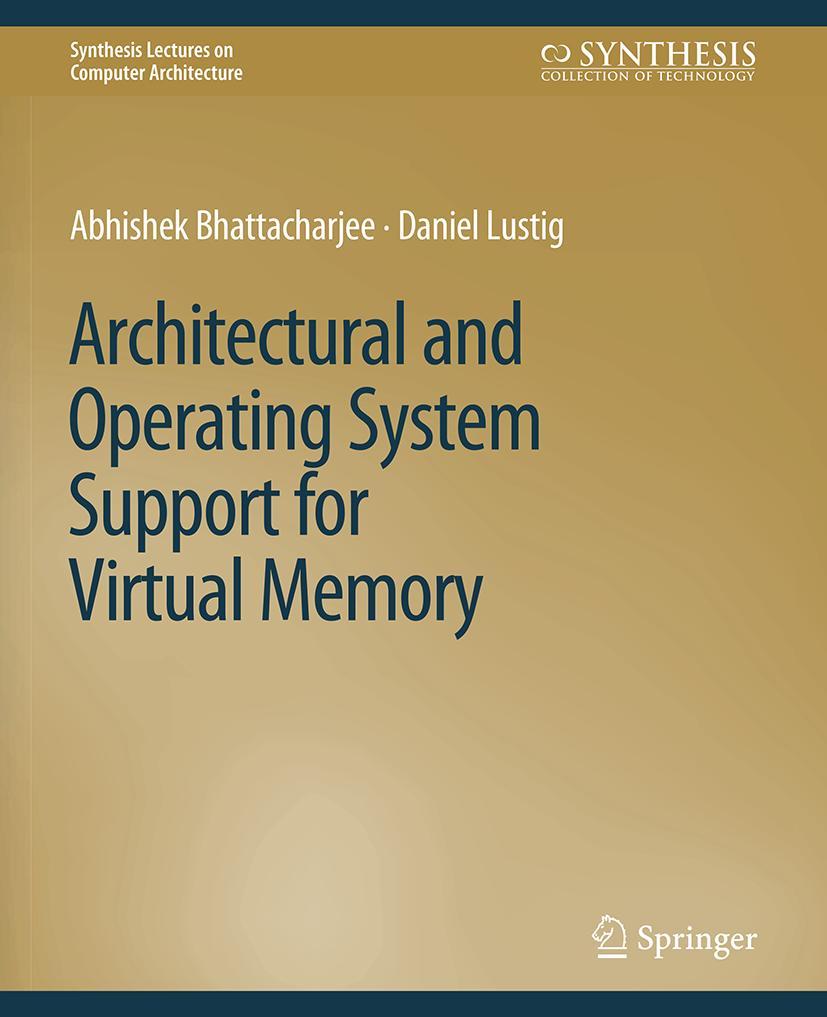 Cover: 9783031006296 | Architectural and Operating System Support for Virtual Memory | Buch