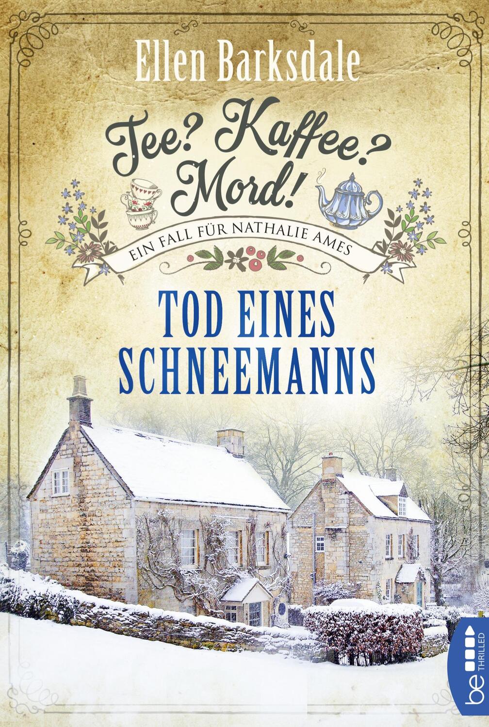 Cover: 9783741301407 | Tee? Kaffee? Mord! Tod eines Schneemanns | Ellen Barksdale | Buch