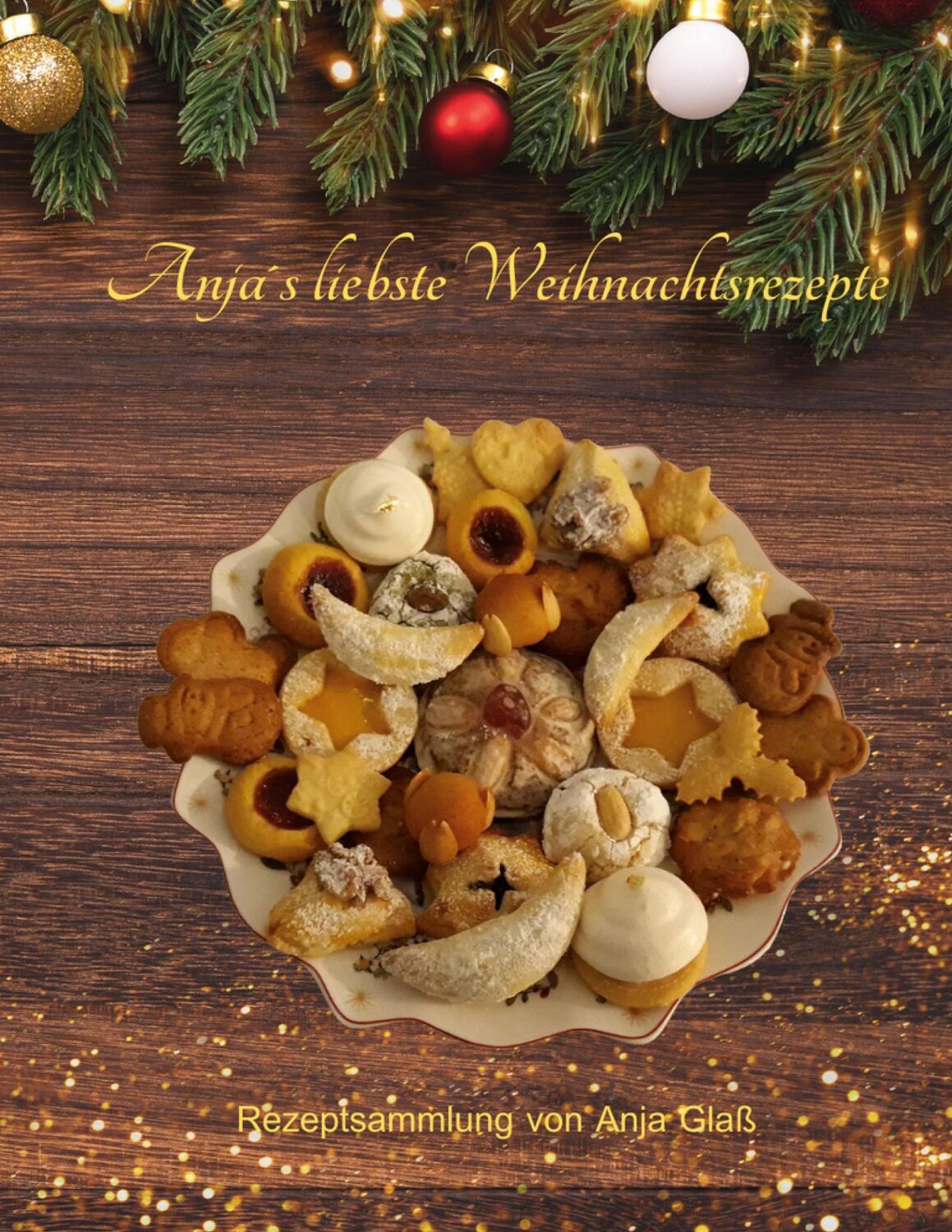 Cover: 9783754395684 | Anja´s liebste Weihnachtsrezepte | Anja Glaß | Taschenbuch | Paperback