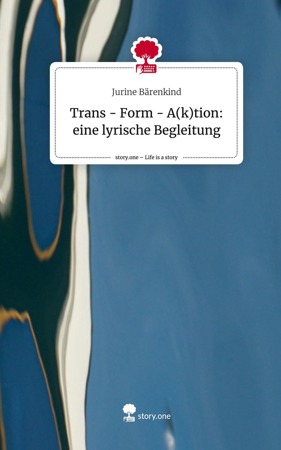 Cover: 9783711542427 | Trans - Form - A(k)tion: eine lyrische Begleitung. Life is a Story...