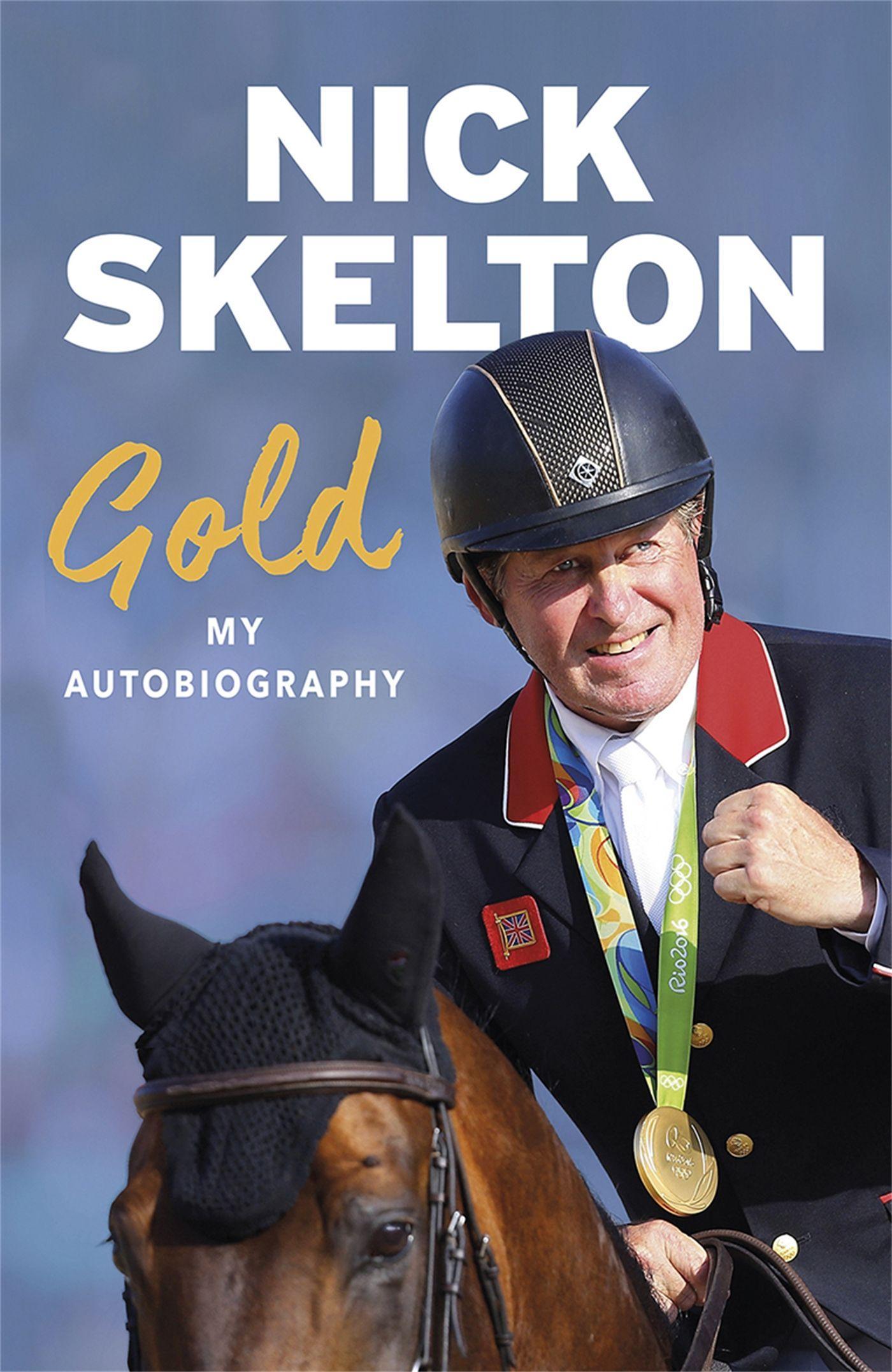 Cover: 9781474607346 | Gold | My Autobiography | Nick Skelton | Taschenbuch | Englisch | 2018