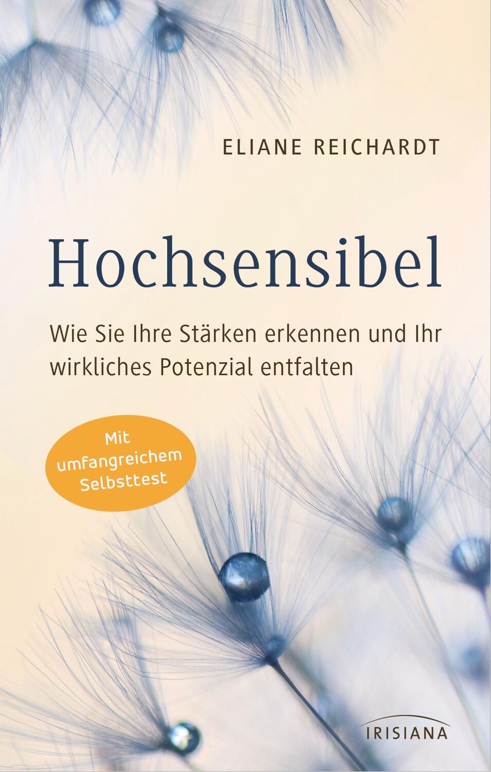 Cover: 9783424152937 | Hochsensibel - Wie Sie Ihre Stärken erkennen und Ihr wirkliches...