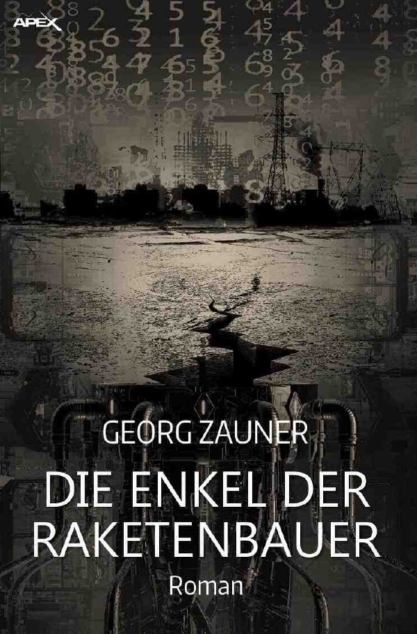 Cover: 9783752965247 | DIE ENKEL DER RAKETENBAUER | Ein dystopischer Science-Fiction-Roman