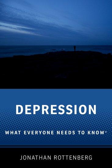 Cover: 9780190083144 | Depression | What Everyone Needs to Know(r) | Jonathan Rottenberg