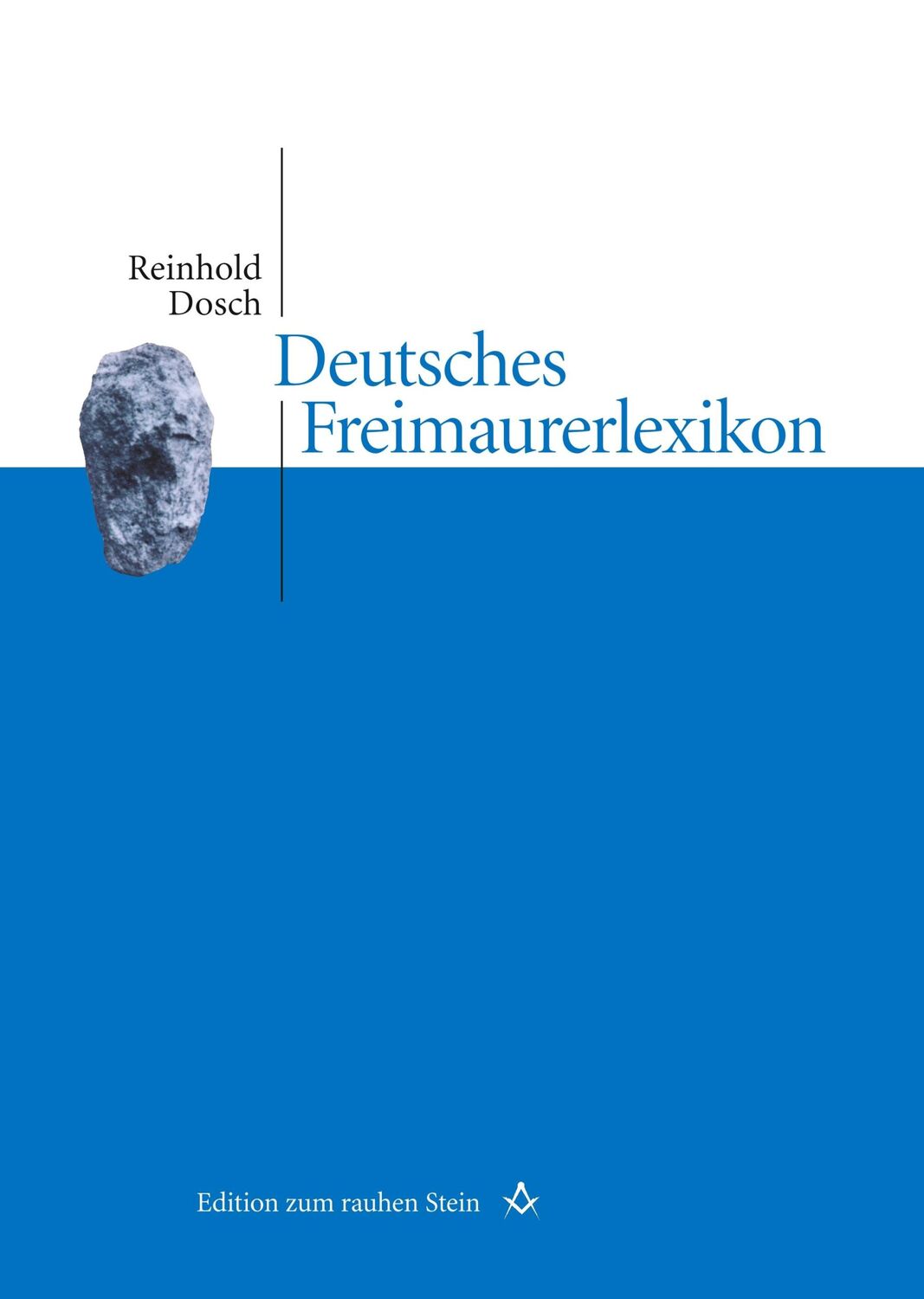 Cover: 9783706545228 | Deutsches Freimaurerlexikon | Reinhold Dosch | Buch | 412 S. | Deutsch