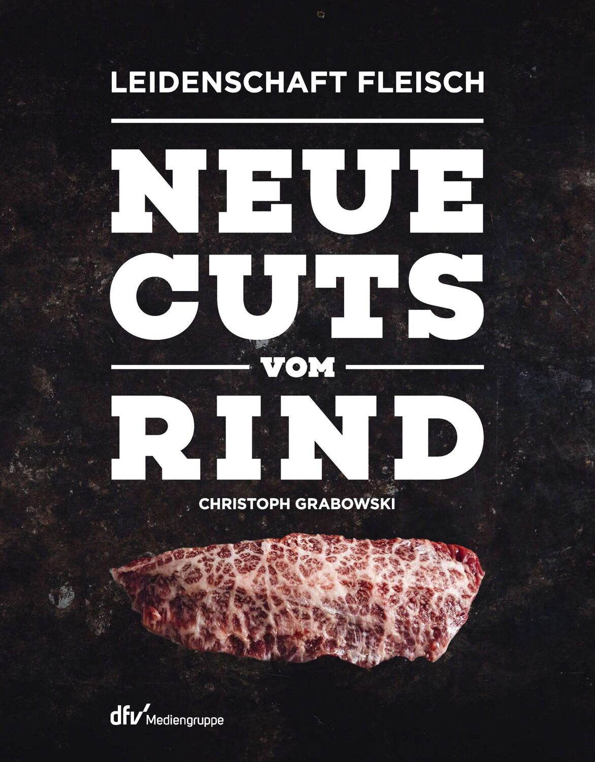 Cover: 9783866413269 | Neue Cuts vom Rind | Christoph Grabowski | Buch | 264 S. | Deutsch