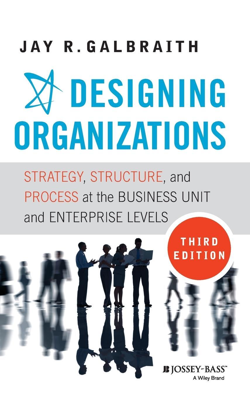 Cover: 9781118409954 | Designing Organizations | Jay R Galbraith | Buch | 352 S. | Englisch