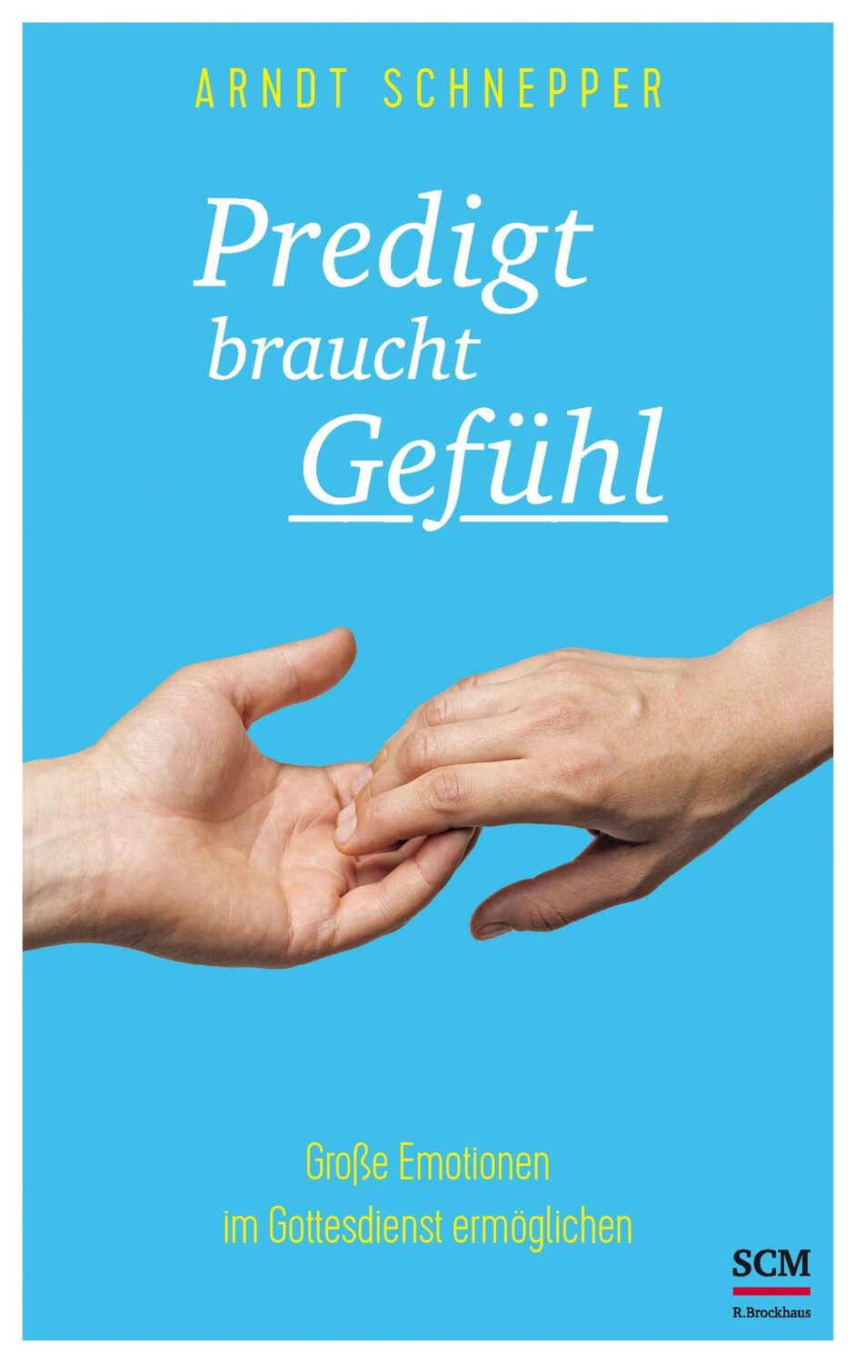 Cover: 9783417241631 | Predigt braucht Gefühl | Große Emotionen im Gottesdienst ermöglichen