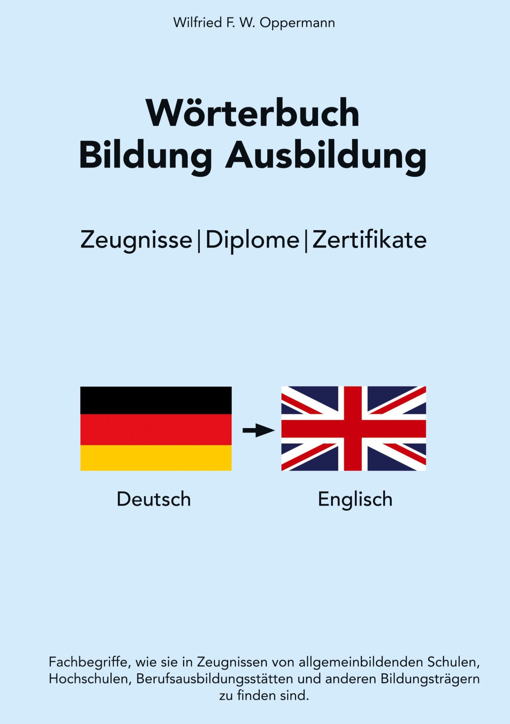 Cover: 9783756820399 | Wörterbuch Bildung Ausbildung | Zeugnisse / Diplome / Zertifikate