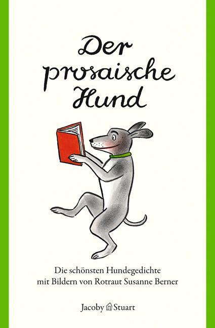 Cover: 9783941787360 | Der prosaische Hund | Die schönsten Hundetexte | Berner | Buch | 36 S.