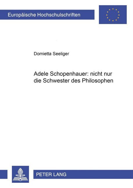 Cover: 9783631532270 | Adele Schopenhauer: nicht nur die Schwester des Philosophen | Seeliger