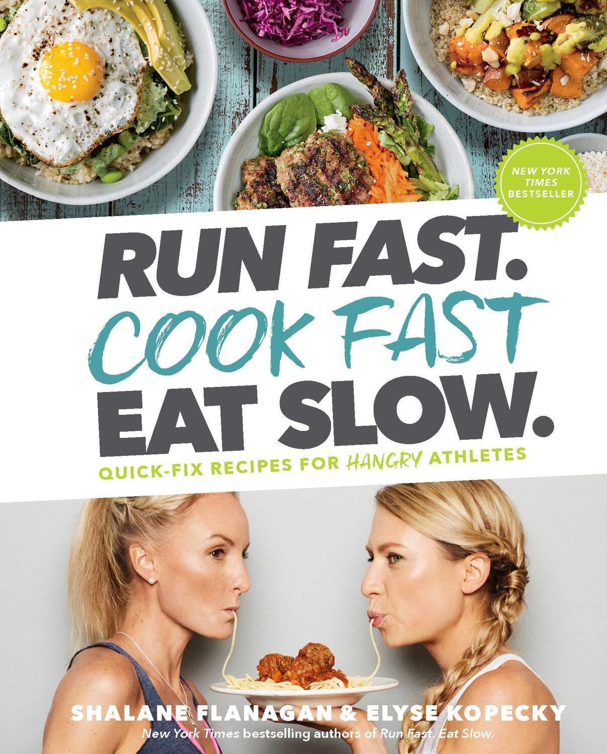 Cover: 9781635651911 | Run Fast. Cook Fast. Eat Slow. | Shalane Flanagan (u. a.) | Buch