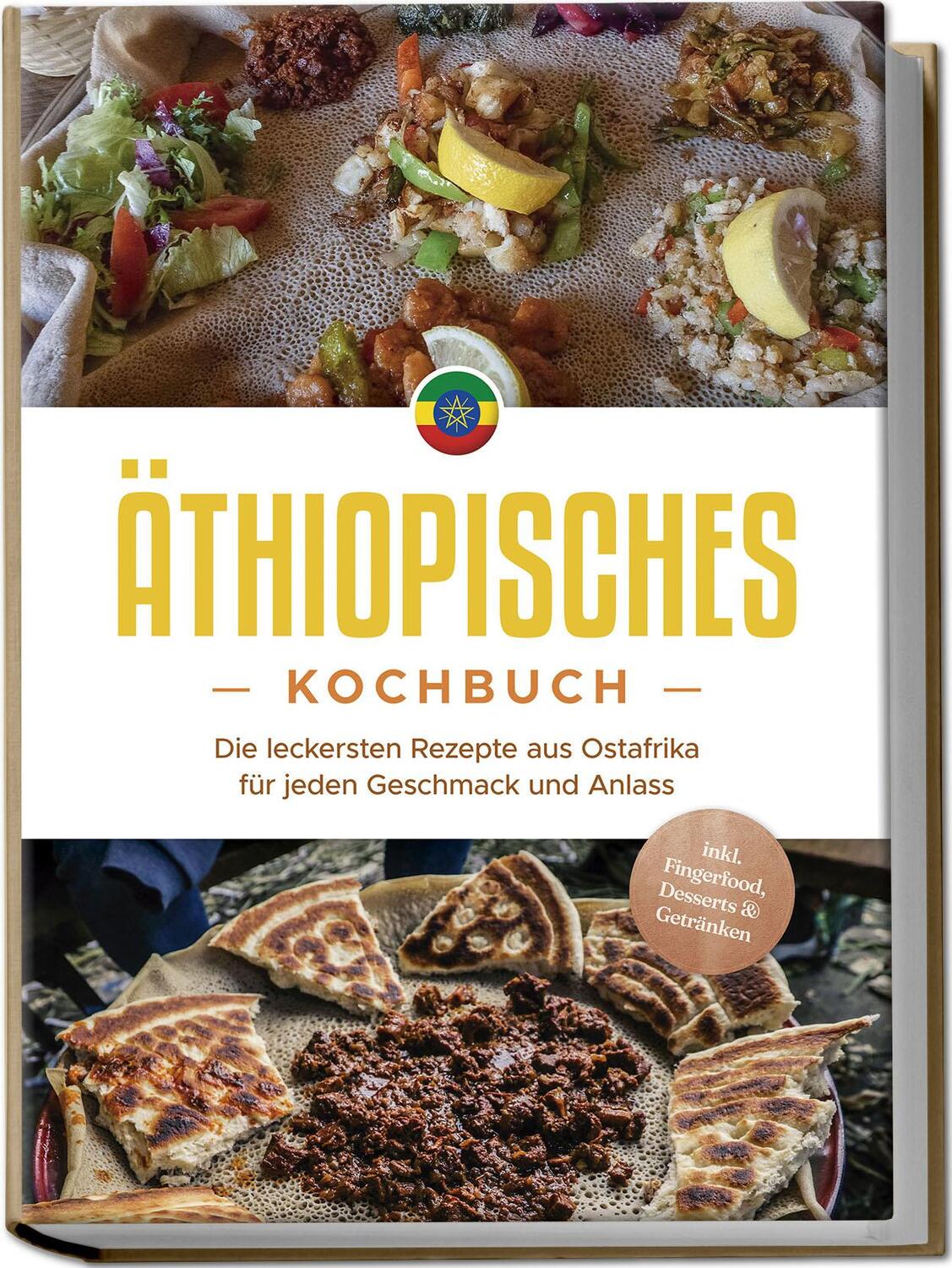 Cover: 9783989100084 | Äthiopisches Kochbuch: Die leckersten Rezepte aus Ostafrika für...