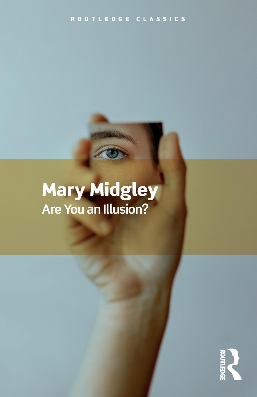 Cover: 9781032533681 | Are You an Illusion? | Mary Midgley | Taschenbuch | Routledge Classics