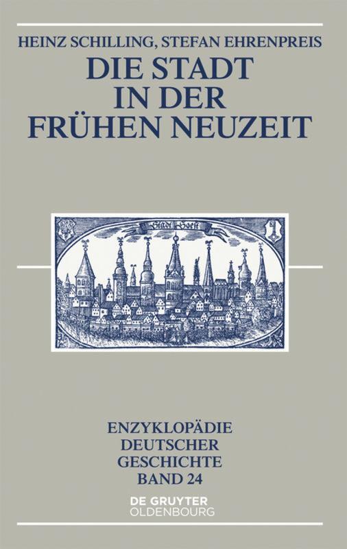 Cover: 9783110399639 | Die Stadt in der Frühen Neuzeit | Stefan Ehrenpreis (u. a.) | Buch