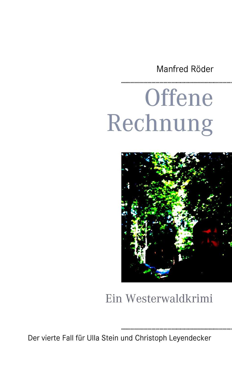 Cover: 9783739241159 | Offene Rechnung | Ein Westerwaldkrimi | Manfred Röder | Taschenbuch