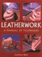 Cover: 9781861267429 | Leatherwork - A Manual of Techniques | Geoffrey West | Taschenbuch