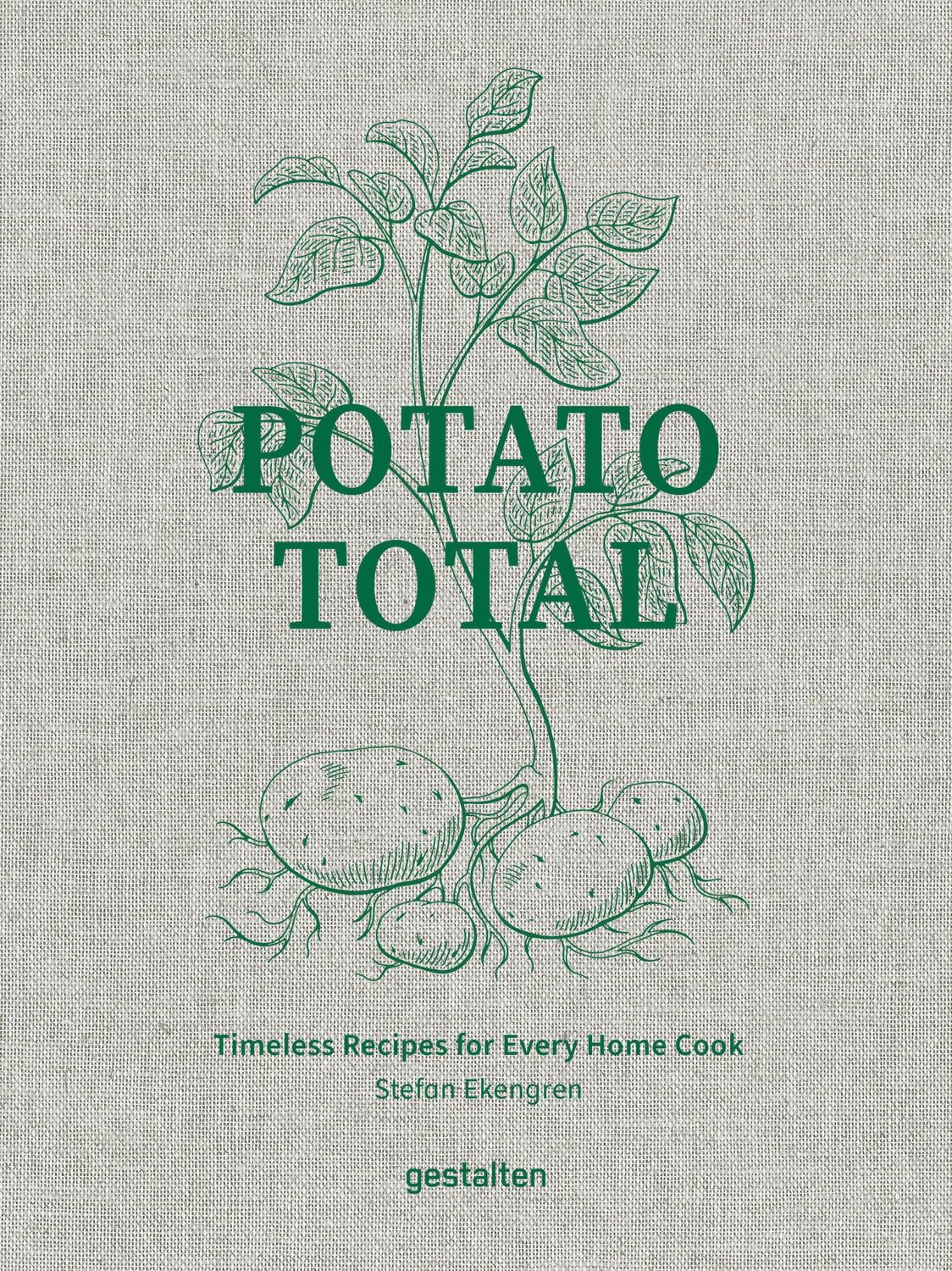 Cover: 9783967041644 | Potato Total | Timeless Recipes for Every Home Cook | Stefan Ekengren