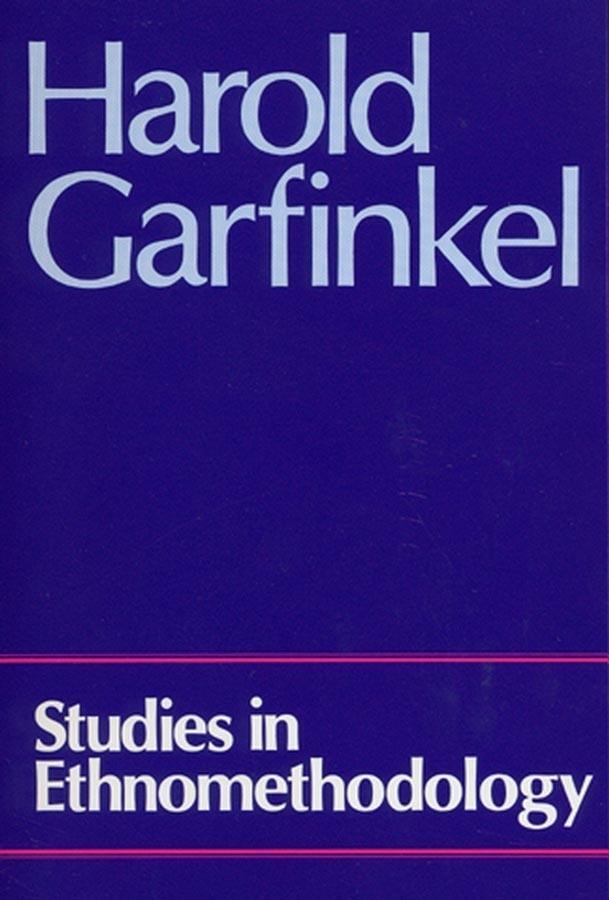 Cover: 9780745600055 | Studies in Ethnomethodology (Revised) | Harold Garfinkel | Taschenbuch