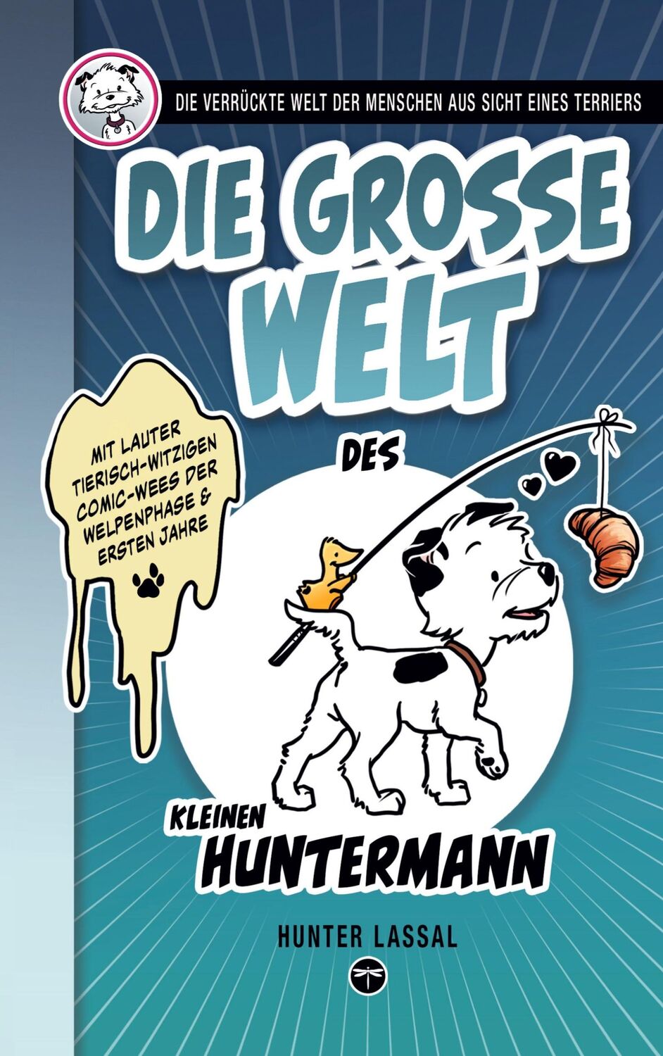 Cover: 9783864690396 | Die große Welt des kleinen Huntermann | Hunter Lassal | Taschenbuch