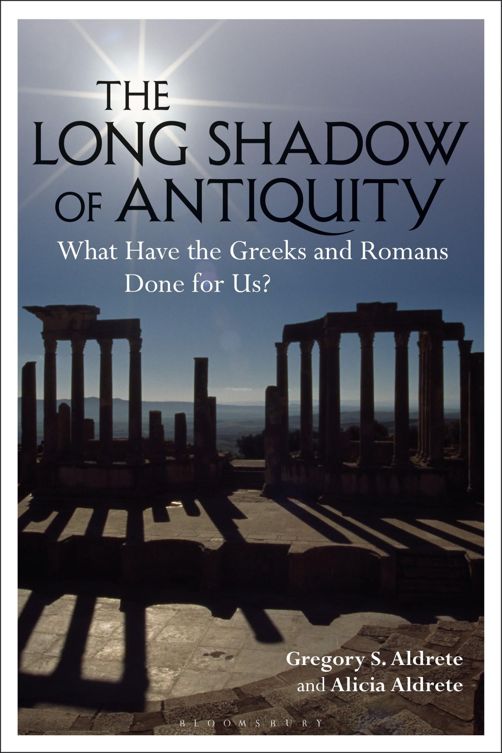 Cover: 9781350083387 | The Long Shadow of Antiquity | Professor Gregory S. Aldrete (u. a.)