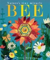 Cover: 9781848692886 | Bee | Nature's tiny miracle | Patricia Hegarty | Buch | Gebunden