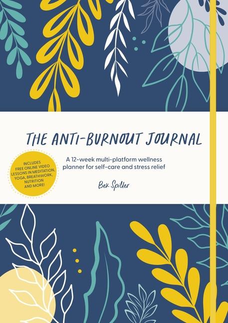 Cover: 9781446309155 | The Anti-Burnout Journal | Bex Spiller | Buch | Englisch | 2022