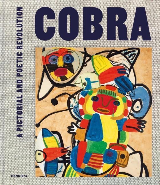 Cover: 9789464366440 | Cobra | A Pictorial and Poetic Revolution | Piet Thomas (u. a.) | Buch