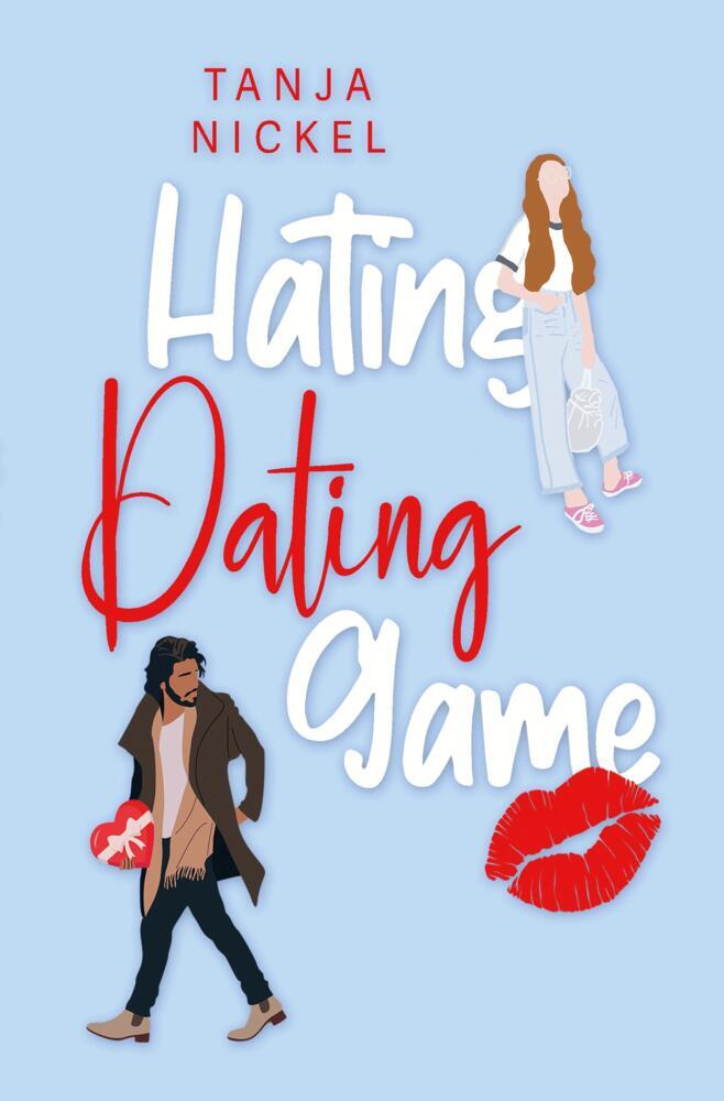 Cover: 9783754685662 | Hating Dating Game | Tanja Nickel | Taschenbuch | 248 S. | Deutsch