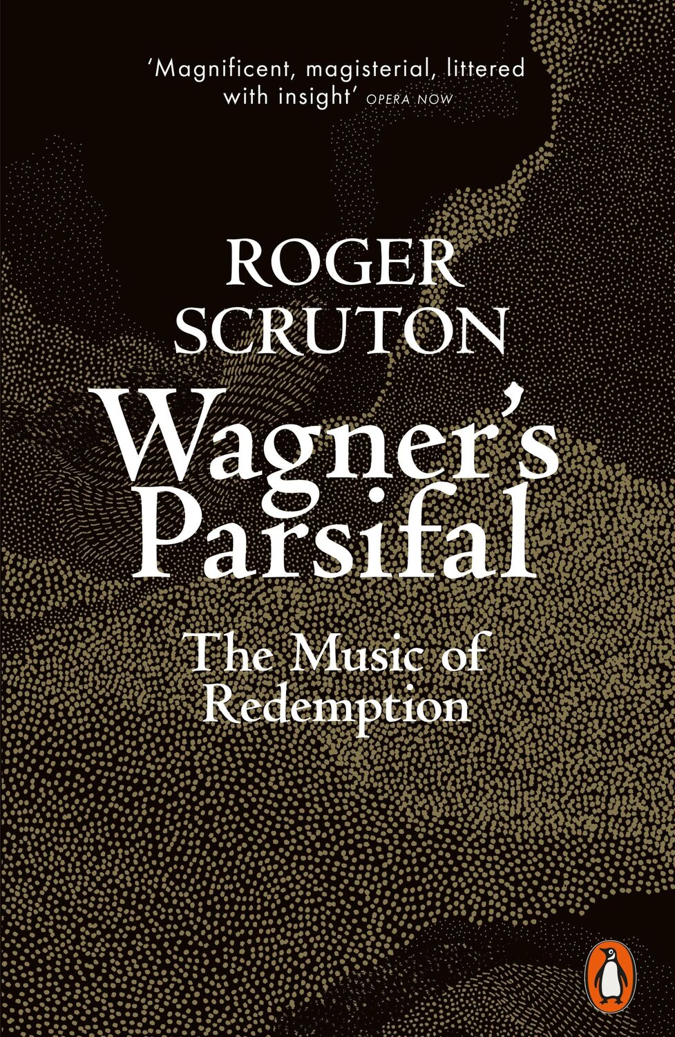 Cover: 9780141991665 | Wagner's Parsifal | The Music of Redemption | Roger Scruton | Buch