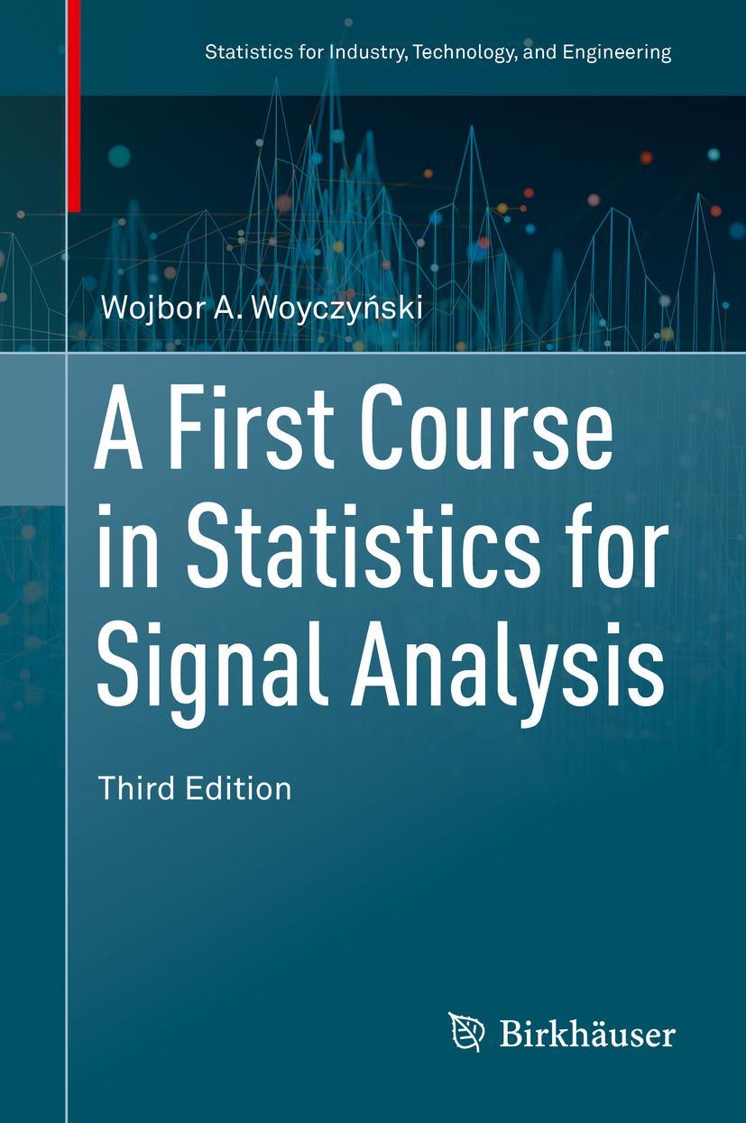 Cover: 9783030209070 | A First Course in Statistics for Signal Analysis | Woyczy¿Ski | Buch