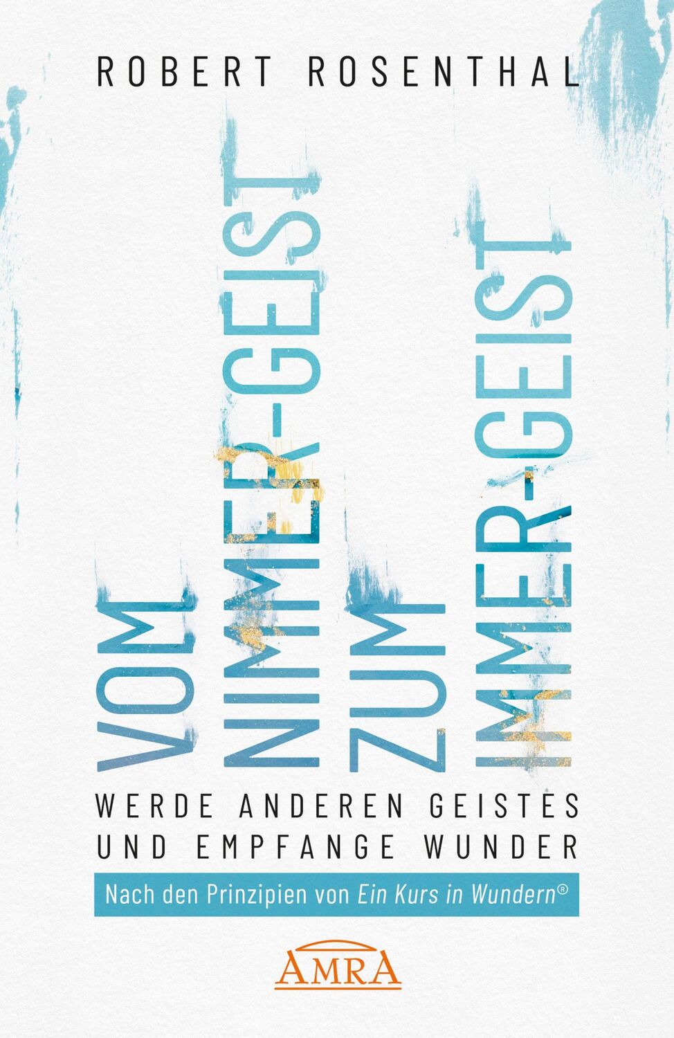 Cover: 9783954475315 | VOM NIMMER-GEIST ZUM IMMER-GEIST. Werde anderen Geistes und...