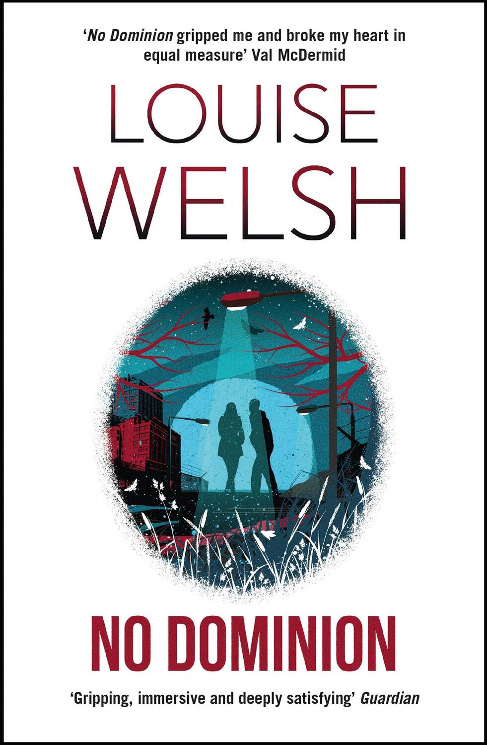 Cover: 9781848546592 | No Dominion | Louise Welsh | Taschenbuch | 374 S. | Englisch | 2020