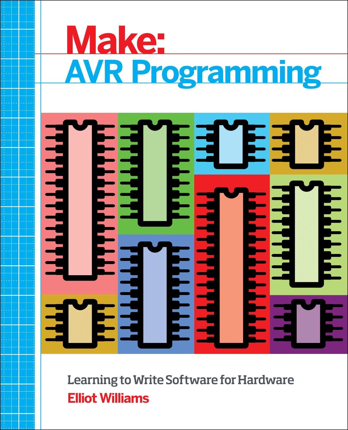 Cover: 9781449355784 | AVR Programming | Learning to Write Software for Hardware | Williams