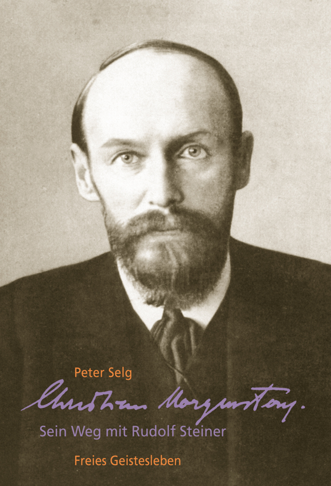 Cover: 9783772519147 | Christian Morgenstern | Sein Weg mit Rudolf Steiner | Peter Selg