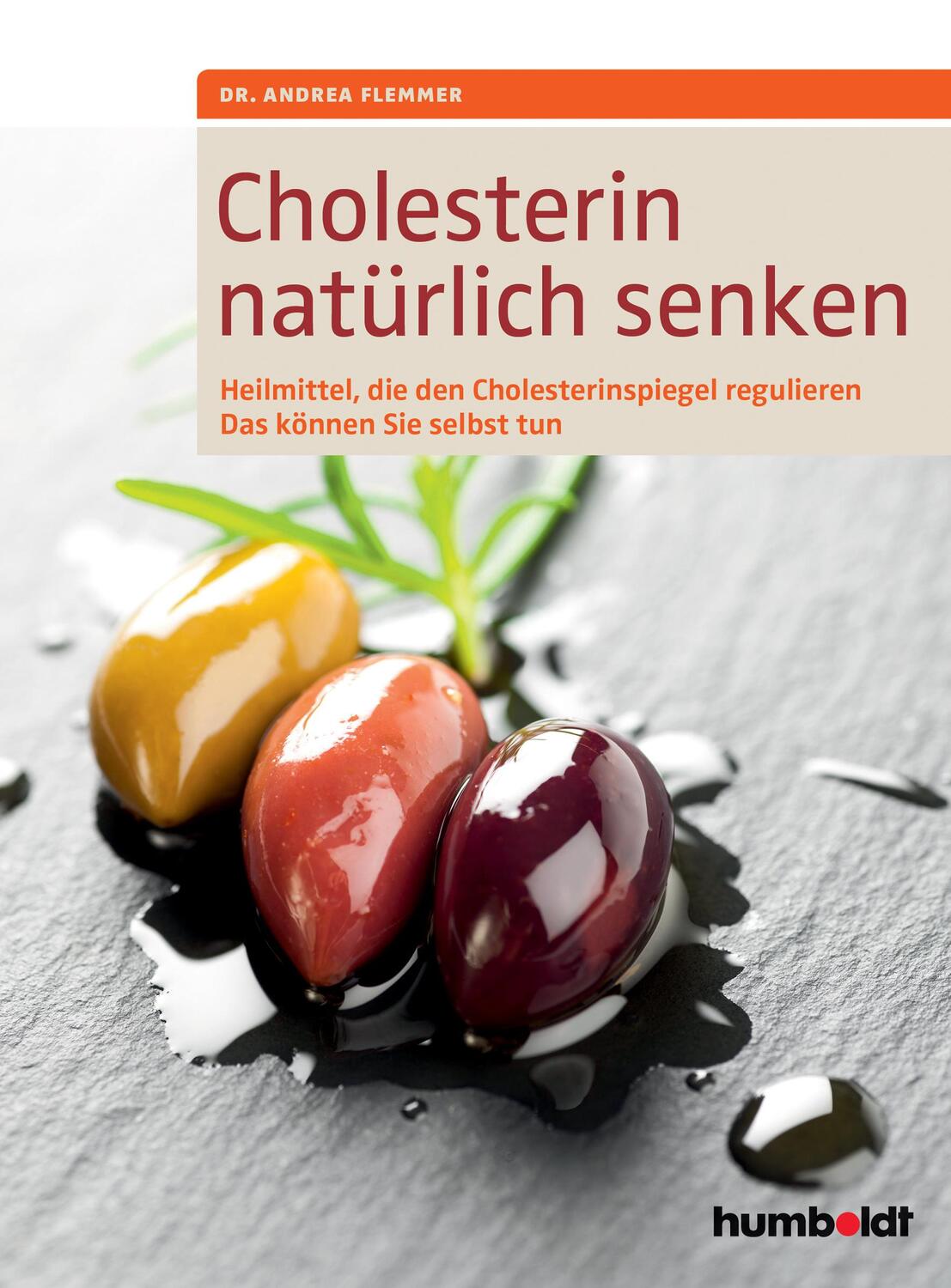 Cover: 9783899938869 | Cholesterin natürlich senken | Andrea Flemmer | Taschenbuch | 144 S.