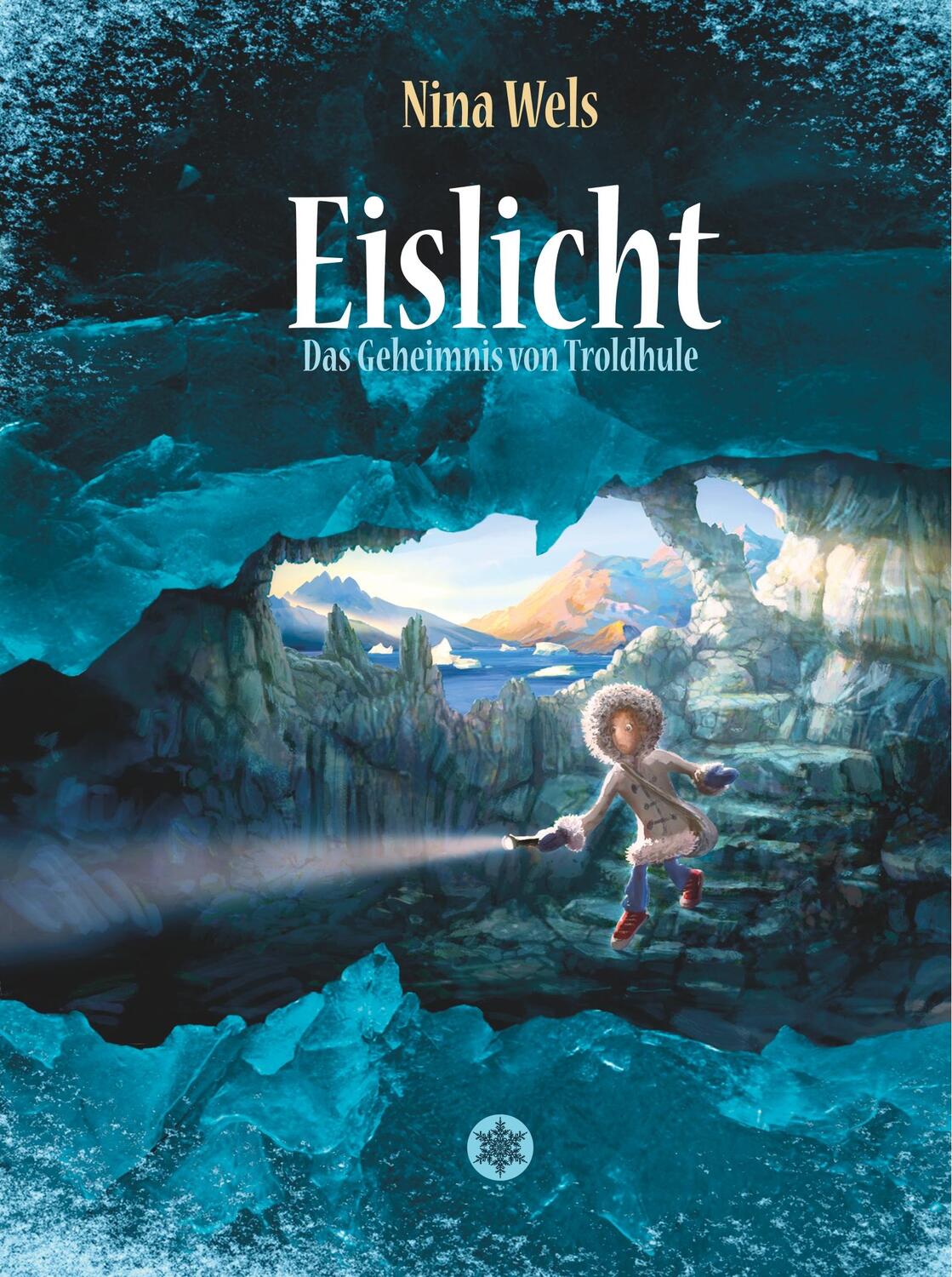 Cover: 9783748254119 | Eislicht - Das Geheimnis von Troldhule | Nina Wels | Buch | Deutsch