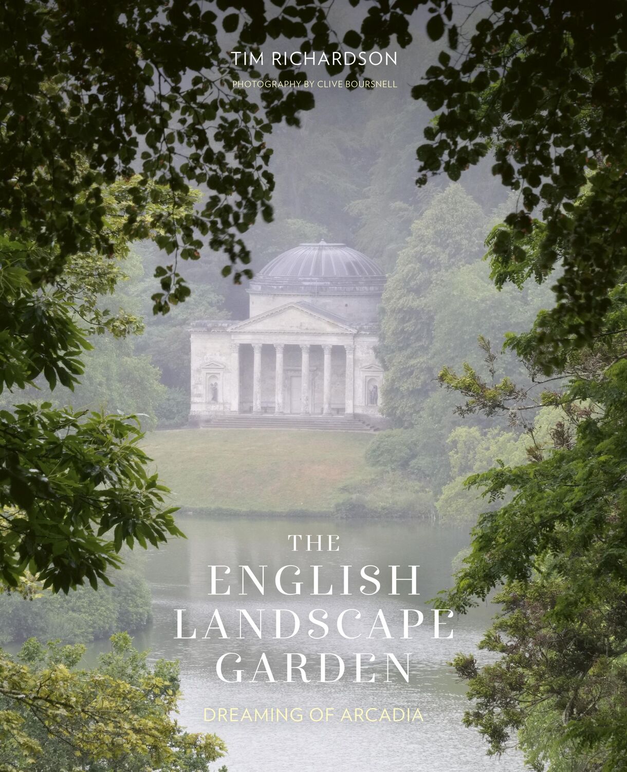 Cover: 9780711290921 | The English Landscape Garden | Dreaming of Arcadia | Tim Richardson