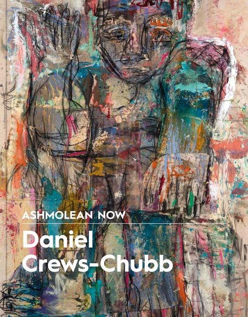 Cover: 9781910807583 | Ashmolean NOW: Daniel Crews-Chubb x Flora Yukhnovich | Lena Fritsch