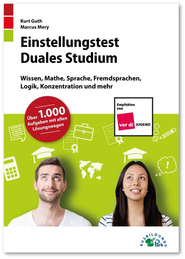 Cover: 9783956240676 | Einstellungstest Duales Studium | Kurt Guth (u. a.) | Taschenbuch