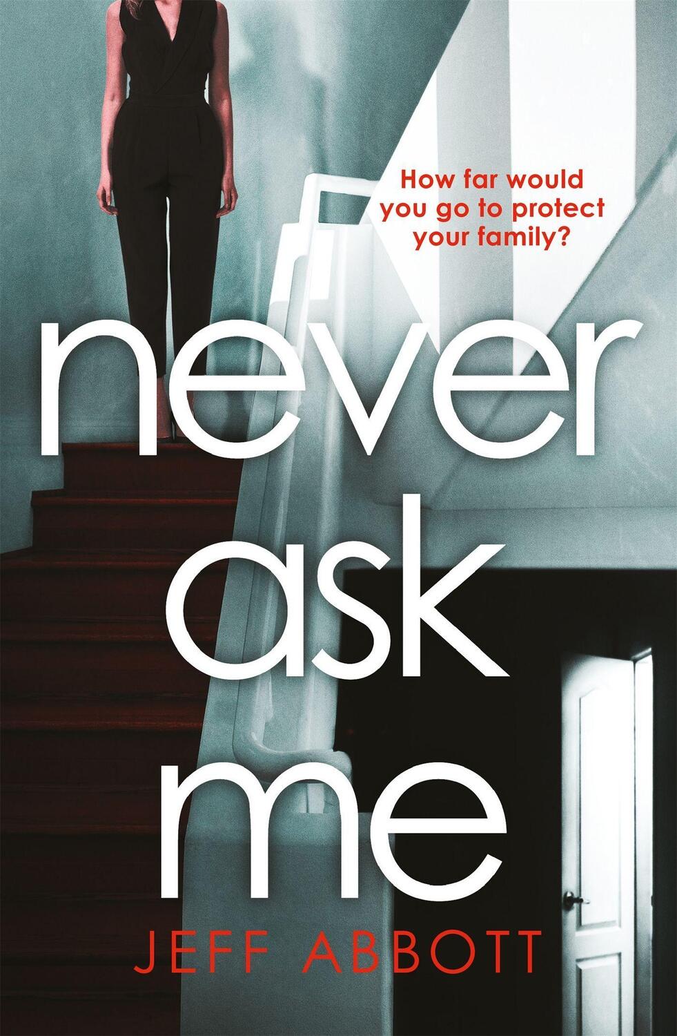 Cover: 9780751576092 | Never Ask Me | Jeff Abbott | Taschenbuch | Kartoniert / Broschiert