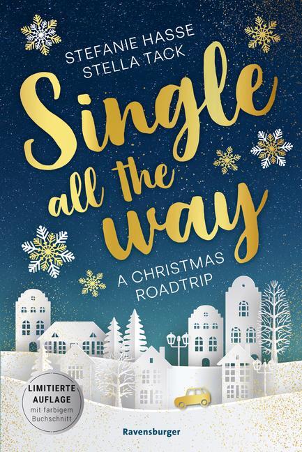 Bild: 9783473586295 | Single All the Way. A Christmas Roadtrip (Weihnachtliche Romance...