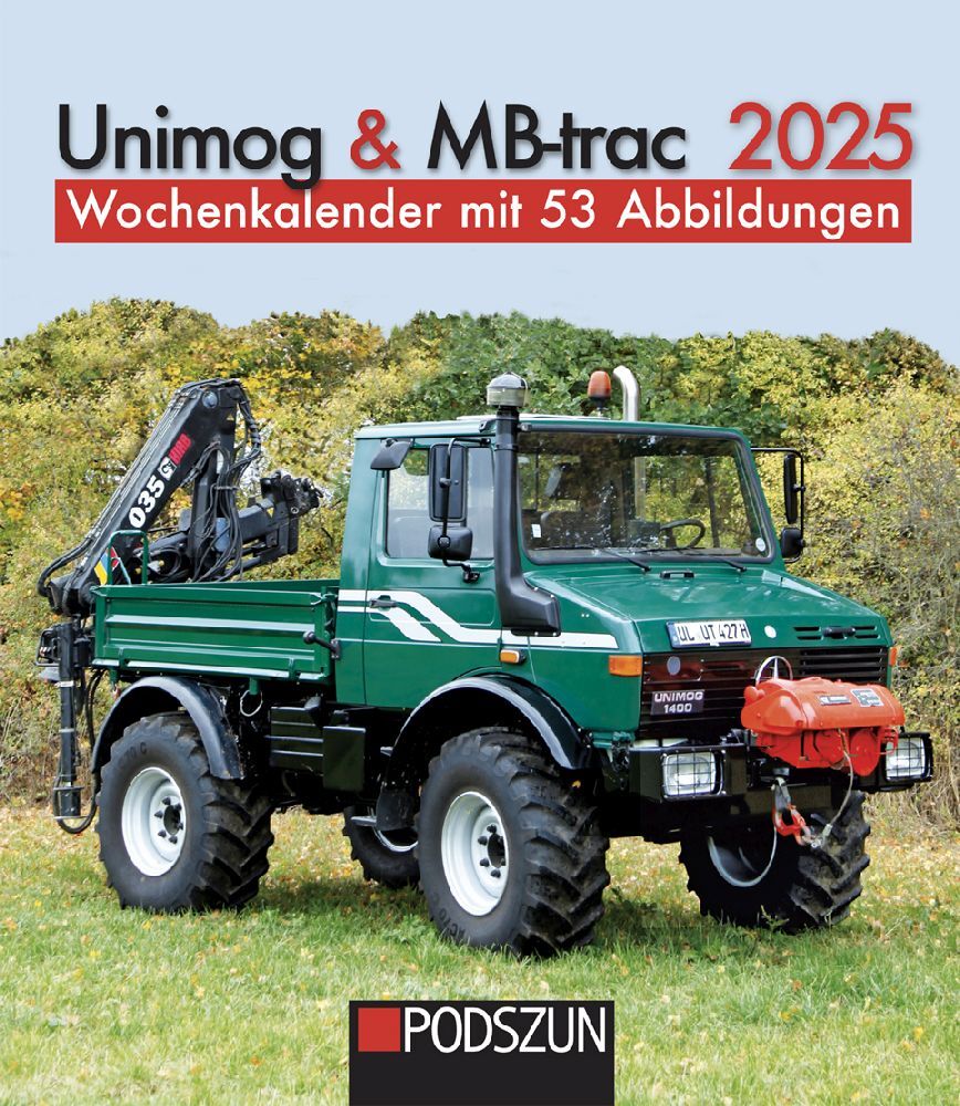 Cover: 9783751611152 | Unimog &amp; MB-trac 2025 Wochenkalender | Kalender | 53 S. | Deutsch