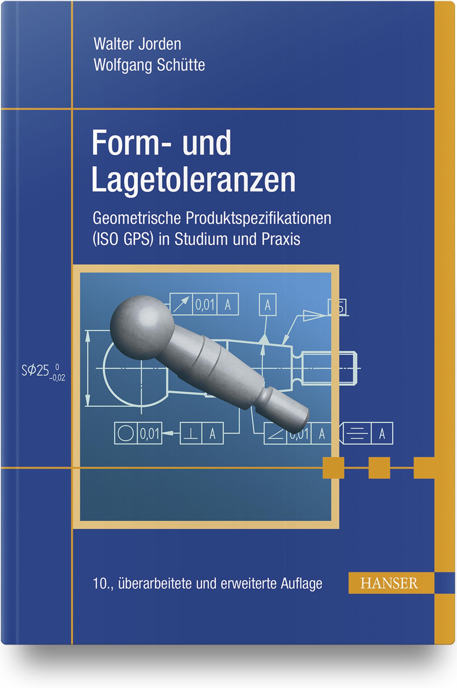 Cover: 9783446458475 | Form- und Lagetoleranzen | Wolfgang Schütte | Taschenbuch | 336 S.